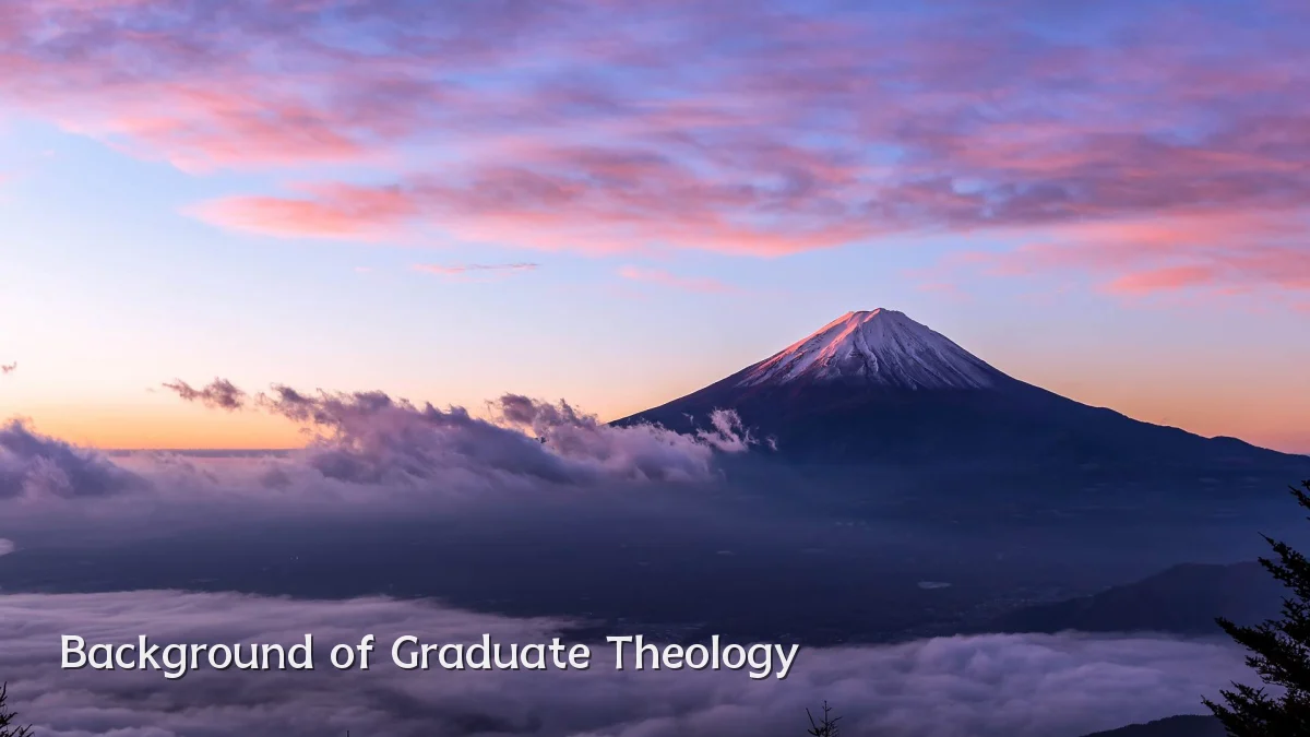 Background of Graduate Theology